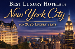 Best Luxury Hotels in New York City for 2025 Luxury Stays