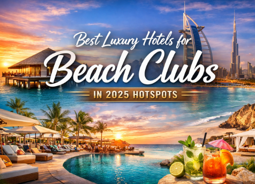 Best Luxury Hotels for Beach Clubs in 2025 Hotspots